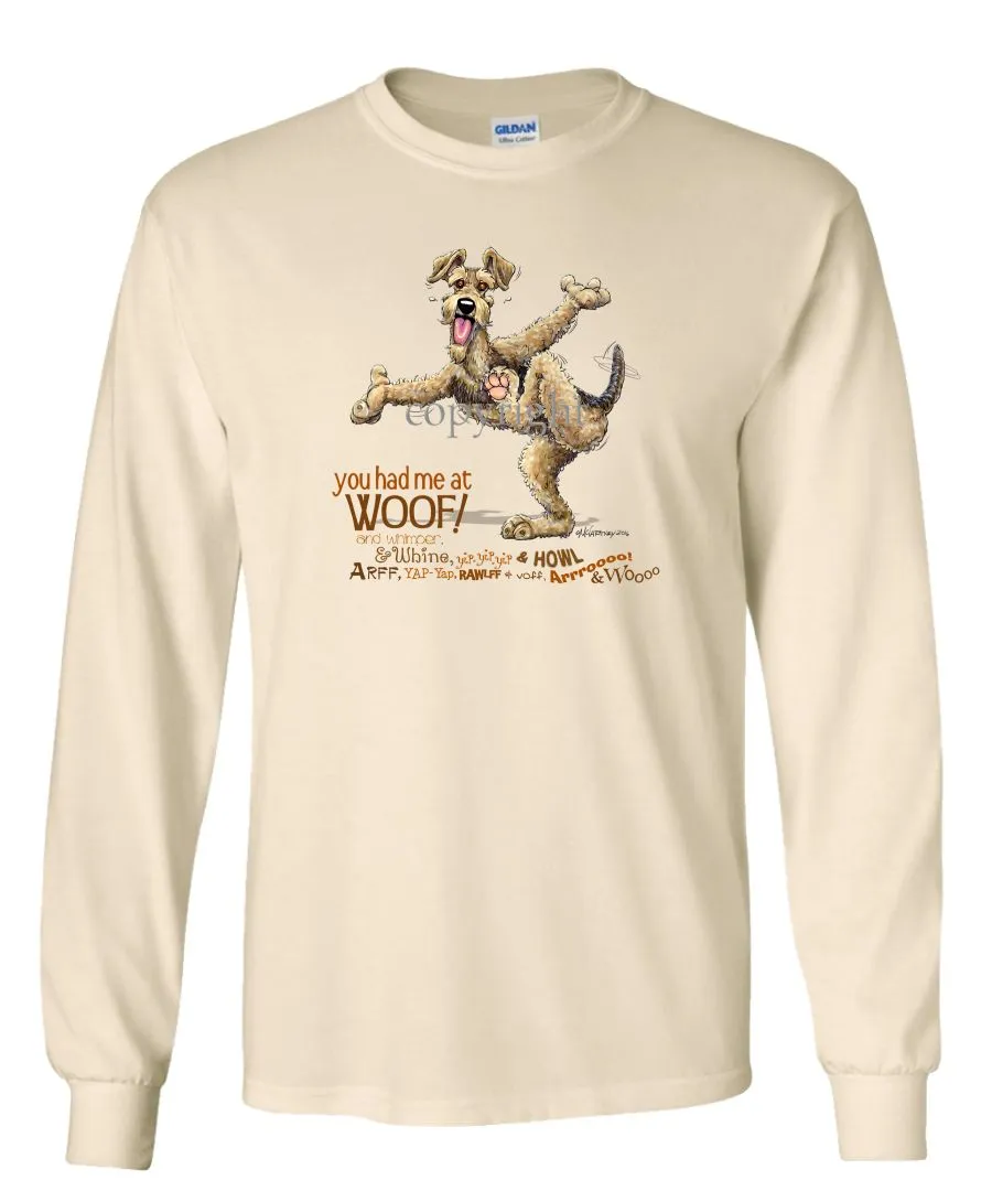 Airedale Terrier - You Had Me at Woof - Long Sleeve T-Shirt