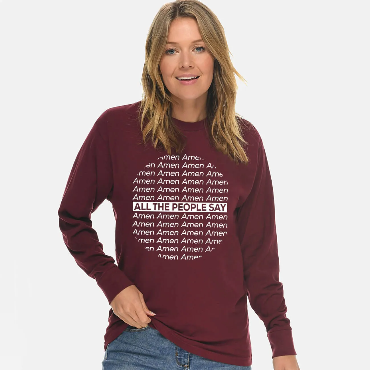 All The People Say Amen Unisex Long Sleeve T Shirt