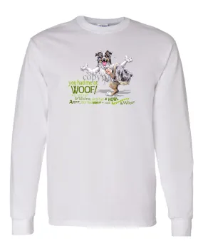 Australian Shepherd  Blue Merle - You Had Me at Woof - Long Sleeve T-Shirt