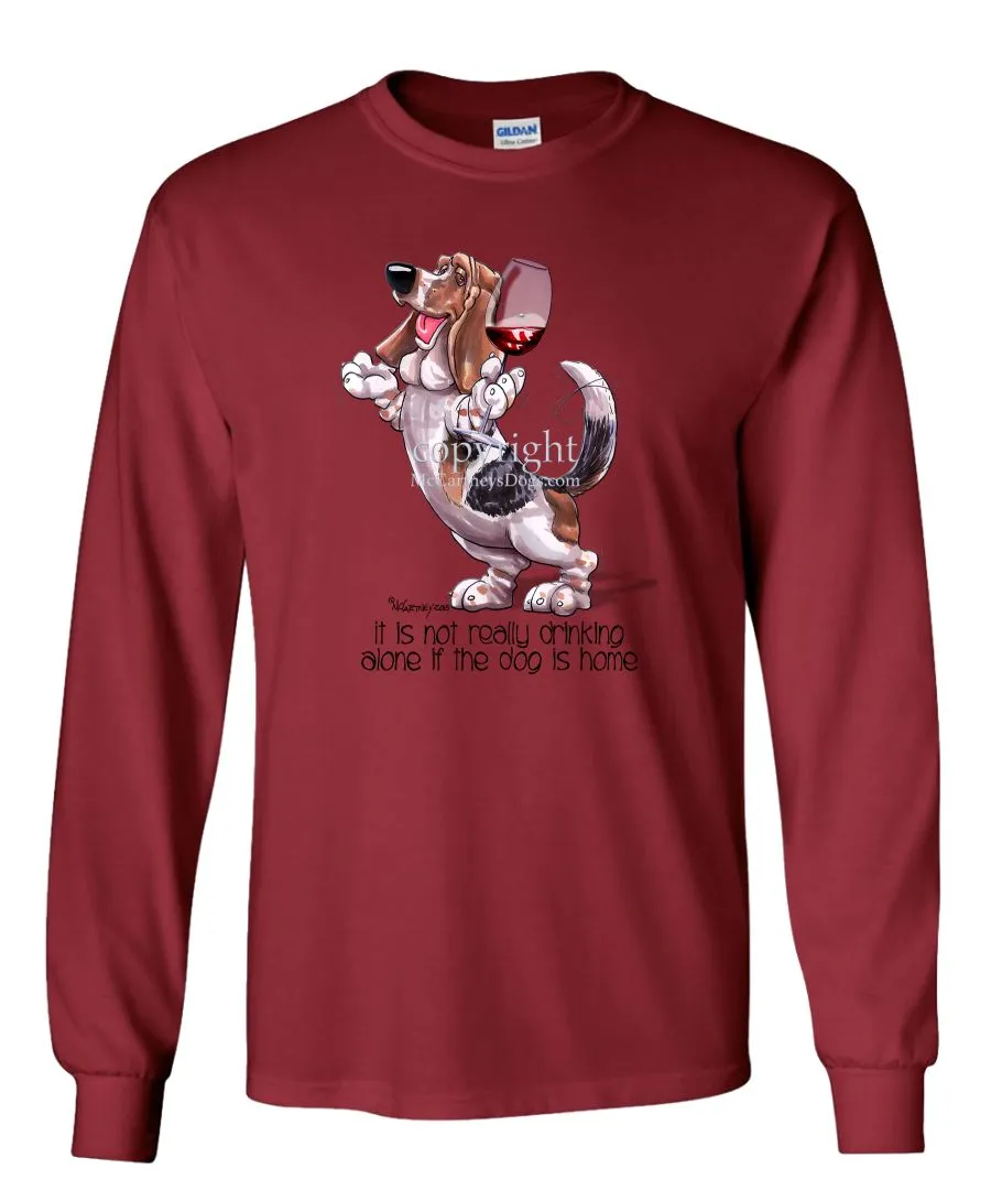 Basset Hound - It's Not Drinking Alone - Long Sleeve T-Shirt